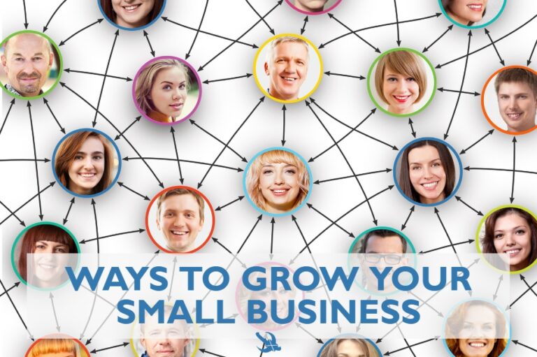 Ways to Grow Your Small Business